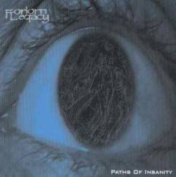 Forlorn Legacy : Paths of Insanity